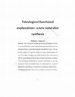 Research paper thumbnail of Teleological functional explanations: a new naturalist synthesis