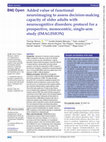 Research paper thumbnail of Added value of functional neuroimaging to assess decision-making capacity of older adults with neurocognitive disorders: protocol for a prospective, monocentric, single-arm study (IMAGISION)