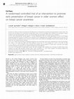 Research paper thumbnail of A randomised controlled trial of an intervention to promote early presentation of breast cancer in older women: effect on breast cancer awareness