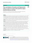 Research paper thumbnail of The correlation of anxiety and depression with C3 and C4 Levels and systemic lupus erythematosus activity