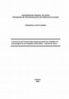 Research paper thumbnail of O Processo da Comunicação Organizacional das Unidades deEnfermagem de um Hospital Universitário Estudo de Caso