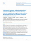 Research paper thumbnail of Postoperative pulmonary complications, pulmonary and systemic inflammatory responses after lung resection surgery with prolonged one-lung ventilation. Randomized controlled trial comparing intravenous and inhalational anaesthesia