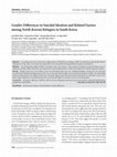 Research paper thumbnail of Gender Differences in Suicidal Ideation and Related Factors among North Korean Refugees in South Korea