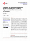 Research paper thumbnail of Examining the Ideological Foundations, Psychological Influences, and Media Representation of Extremism and Its Social Impact