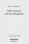 Research paper thumbnail of Paul’s Koinonia with the Philippians: A Socio-Historical Investigation of a Pauline Economic Partnership.