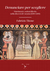 Research paper thumbnail of Fabrizio Titone, Denunciare per scegliere. Matrimoni e unioni illecite nella diocesi di Catania (1380-1580), Napoli, Federico II University Press, 2024