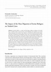 Research paper thumbnail of The Impact of the Mass Migration of Syrian Refugees on Turkish Cities