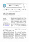 Research paper thumbnail of Ferrofluid Flow in the Presence of Magnetic Field Above Stretching Sheet