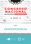 Research paper thumbnail of Congreso Nacional de Historia 2021 Independencia tomo I libro