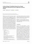 Research paper thumbnail of q-Rung Orthopair Probabilistic Hesitant Fuzzy Rough Aggregation Information and Their Application in Decision Making