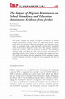 Research paper thumbnail of The Impact of Migrant Remittances on School Attendance and Education Attainment: Evidence from Jordan