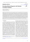 Research paper thumbnail of Decoding Medical Diagnosis with Machine Learning Classifiers