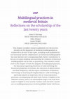 Research paper thumbnail of Multilingual practices in medieval Britain: reflections on the scholarship of the last twenty years