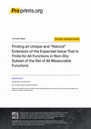 Research paper thumbnail of Finding an Extension of the Expected Value That Is Unique, Finite, and Natural for All Functions in Prevalent Subset of the Set of All Functions