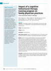 Research paper thumbnail of Impact of a cognitive behavioural therapy training program on family physician practices