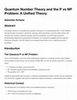 Research paper thumbnail of Quantum Number Theory and the P vs NP Problem: A Unified Theory