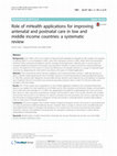 Research paper thumbnail of Role of mHealth applications for improving antenatal and postnatal care in low and middle income countries: a systematic review