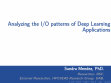 Research paper thumbnail of Analyzing the I/O Patterns of Deep Learning Applications