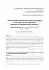 Research paper thumbnail of Institutional conditions for judicial dialogue in Visegrad Group countries: example of administrative judiciary