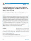 Research paper thumbnail of Population dynamics and stock status of spotted sardinella (Amblygaster sirm, Walbaum, 1792) in the Natuna Sea, Indonesia