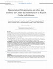 Research paper thumbnail of Glomerulonefritis primarias en niños que asisten a un Centro de Referencia en la Región Caribe colombiana