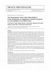 Research paper thumbnail of The Participation of the Little Child Mother’s in the Programme of Adaptation to Dental Treatment as a Precondition of Its Effectiveness