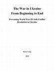 Research paper thumbnail of The War in Ukraine from Beginning to End