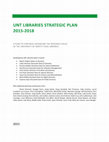 Research paper thumbnail of UNT Libraries Strategic Plan 2015-2018: A Plan to Continue Advancing the Research Value of the University of North Texas Libraries