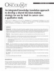 Research paper thumbnail of An Integrated Knowledge Translation Approach to Develop a Shared Decision-making Strategy for Use by Inuit in Cancer Care: A Qualitative Study