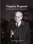 Research paper thumbnail of Pavia Roma e ritorno Virginio Rognoni. Passione civile e impegno politico