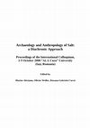 Research paper thumbnail of Archaeology and Anthropology of Salt: A Diachronic Approach. Proceedings of the International Colloquium Alexianu Marius , Weller Olivier and Curcă Roxana-Gabriela , eds. Archaeology and Anthropology of Salt: A Diachronic Approach. Proceedings of the International Colloquium , 1–5 October 2008, A...