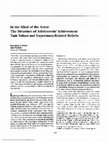 Research paper thumbnail of In the Mind of the Actor: The Structure of Adolescents' Achievement Task Values and Expectancy-Related Beliefs