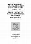 Research paper thumbnail of Acta Polonica Monashiensis Vol 8 No 6 DZIEJE FANTASTYKI ‎NAUKOWEJ W POLSCE ROZDZIAŁ 6‎ BIBLIOGRAFIA