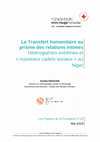 Research paper thumbnail of Dragani, A. 2018, "  Le Transfert humanitaire au prisme des relations intimes Hétérogamies extrêmes et « nouveaux cadets sociaux » au Niger",  Les Papiers de la Fondation n°18 Mai 2018