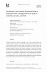 Research paper thumbnail of The Women's and Feminist Movements' Role in National Protest: a Comparative Case Study of Colombia, Ecuador, and Chile