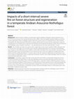 Research paper thumbnail of Impacts of a short-interval severe fire on forest structure and regeneration in a temperate Andean Araucaria-Nothofagus forest