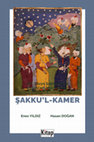 Research paper thumbnail of XVI. Yüzyıl Şairlerinden Fütûhî’nin Mesnevileri I: Şakku'l-Kamer