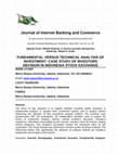 Research paper thumbnail of Fundamental Versus Technical Analysis of Investment: Case Study of Investors Decision in Indonesia Stock Exchange