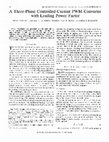 Research paper thumbnail of A Three-Phase Controlled-Current PWM Converter with Leading Power Factor