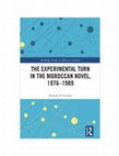 Research paper thumbnail of The Experimental Turn in the Moroccan Novel 1976-1989