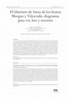 Research paper thumbnail of El laberinto de letras de los beatos Morgan y Valcavado: diagramas para ver, leer y recorrerTexto del artículo