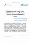 Research paper thumbnail of Does Machiavellian leadership of HODs hinder university teachers’ creativity? A moderated mediation model