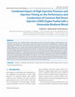 Research paper thumbnail of Combined Impact of High Injection Pressure and Injection Timing on the Performance and Combustion of Common Rail Direct Injection (CRDI) Engine Fueled with a Simarouba Biodiesel Blend