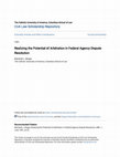 Research paper thumbnail of Realizing the Potential of Arbitration in Federal Agency Dispute Resolution