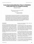 Research paper thumbnail of Lean Internationalization: How to Globalize Early and Fast in a Small Economy