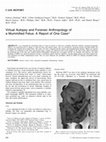 Research paper thumbnail of Virtual Autopsy and Forensic Anthropology of a Mummified Fetus: A Report of One Case