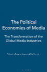 Research paper thumbnail of The Political Economies of Media