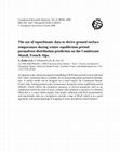 Research paper thumbnail of « The use of topoclimatic data to derive ground surface temperature during winter equilibrium period : permafrost distribution prediction of the Combeynot Massif, French Alps »