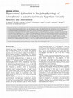 Research paper thumbnail of Hippocampal dysfunction in the pathophysiology of schizophrenia: a selective review and hypothesis for early detection and intervention