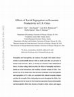 Research paper thumbnail of Effects of Racial Segregation on Economic Productivity in U.S. Cities